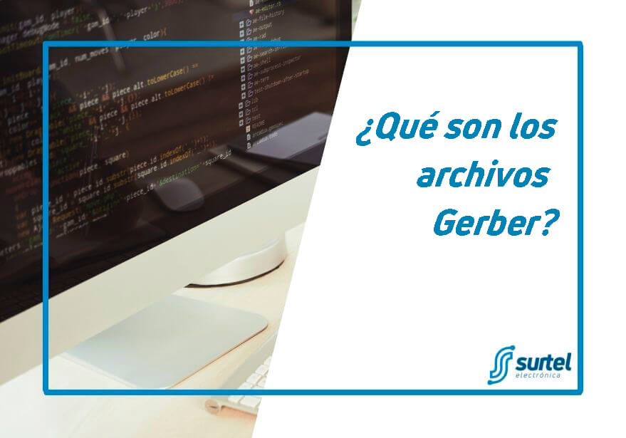 ¿Qué son los archivos Gerber?