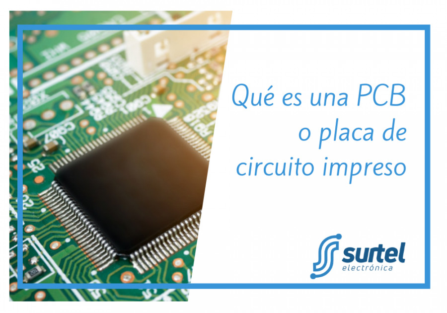Qué es una PCB o placa de circuito impreso