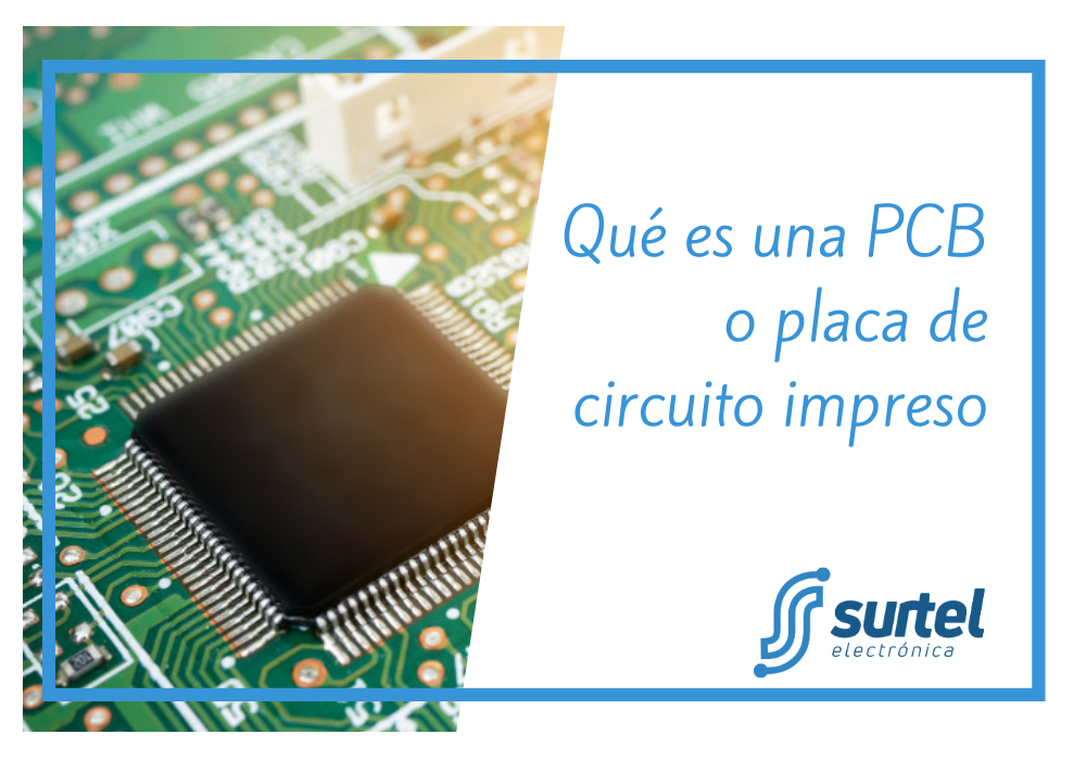 pub Mártir efectivo Qué es una PCB o placa de circuito impreso